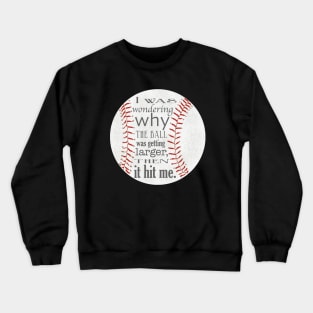 Funny Baseball Design Crewneck Sweatshirt